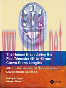 [AME]The Human Brain during the First Trimester 40- to 42-mm Crown-Rump Lengths: Atlas of Human...
