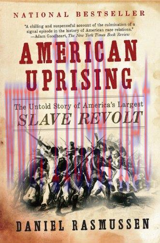 [FOX-Ebook]American Uprising: The Untold Story of America's Largest Slave Revolt
