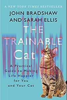 (PDF)The Trainable Cat: A Practical Guide to Making Life Happier for You and Your Cat