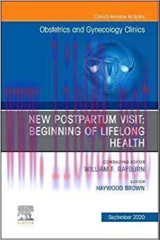 [AME]New Postpartum Visit: Beginning of Lifelong Health, An Issue of Obstetrics and Gynecology ...