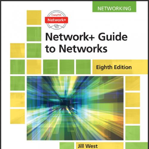 (TB)Cengage.Learning.Networkplus.Guide.to.Networks.8th.Edition.zip