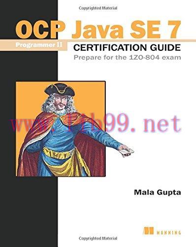 [FOX-Ebook]OCP Java SE 7 Programmer II Certification Guide: Prepare for the 1ZO-804 exam