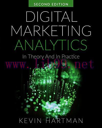 [FOX-Ebook]Digital Marketing Analytics: In Theory And In Practice, 2nd Edition