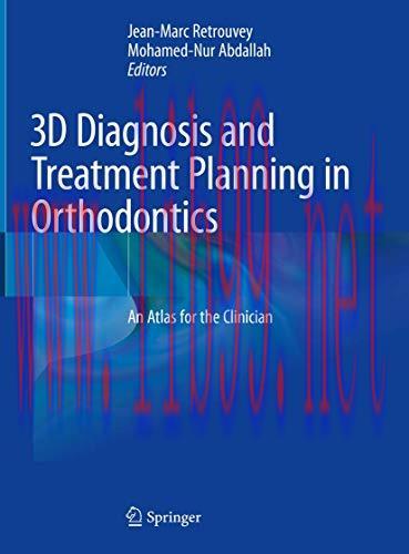 [AME]3D Diagnosis and Treatment Planning in Orthodontics: An Atlas for the Clinician (Original ...