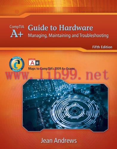 [FOX-Ebook]A+ Guide to Hardware: Managing, Maintaining and Troubleshooting, 5th Edition