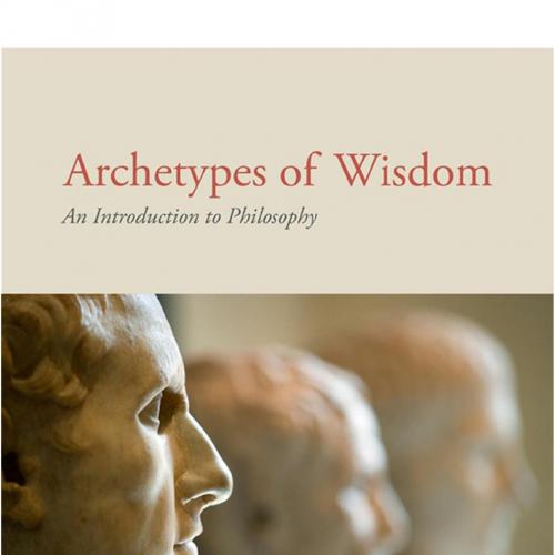 Archetypes of Wisdom An Introduction to Philosophy 8th - Administrator