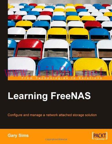 [FOX-Ebook]Learning FreeNAS: Configure and manage a network attached storage solution