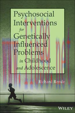 [AME]Psychosocial Interventions for Genetically Influenced Problems in Childhood and Adolescenc...