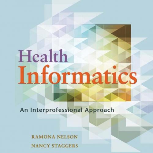 Health Informatics An Interprofessional Approach