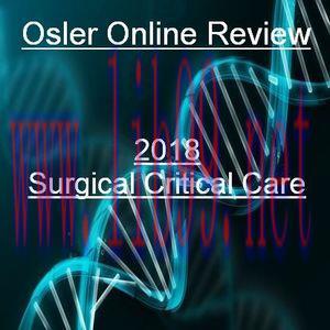 [AME]Osler Surgical Critical Care Online Review 2018 (CME VIDEOS)