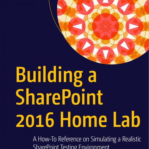 Building a SharePoint 2016 Home Lab