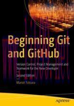 [PDF]Beginning Git and GitHub: Version Control, Project Management and Teamwork for the New Dev...