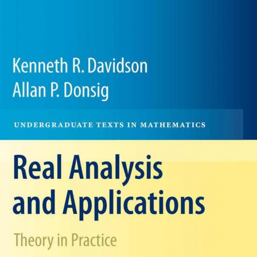 Real Analysis and Applications Theory in Practice