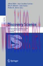 [PDF]Discovery Science: 26th International Conference, DS 2023, Porto, Portugal, October 9&ndash;11, ...