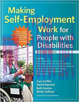 Making Self-Employment Work for People with Disabilities 2nd Edition,