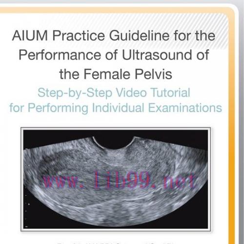 [AME]AIUM Practice Guideline for the Female Pelvis (CME VIDEOS)