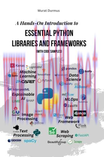 [FOX-Ebook]A Hands-On Introduction to Essential Python Libraries and Frameworks