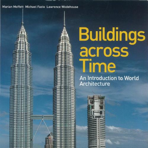Buildings across Time An Introduction to World Architecture 2nd Edition