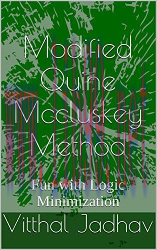 [FOX-Ebook]Modified Quine Mccluskey Method: Fun with Logic Minimization