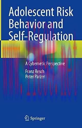 [AME]Adolescent Risk Behavior and Self-Regulation: A Cybernetic Perspective (Original PDF)