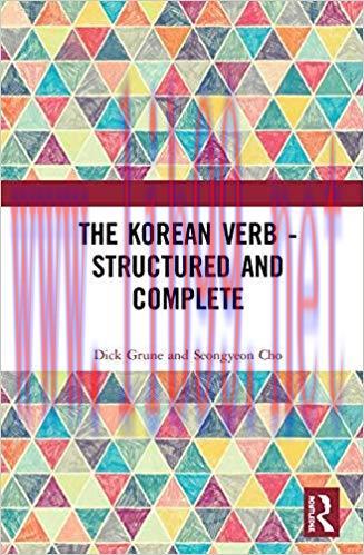 The Korean Verb &ndash; Structured and Complete 1st Edition,