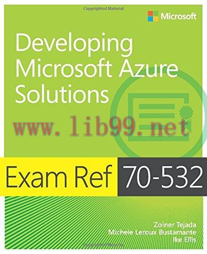 [FOX-Ebook]Exam Ref 70-532 Developing Microsoft Azure Solutions