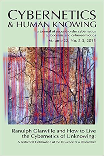 Ranulph Galnville and How to Live the Cybernetics of Unknowing (Cybernetics & Human Knowing) 1s...