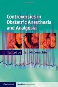 [AME]Controversies in Obstetric Anesthesia and Analgesia