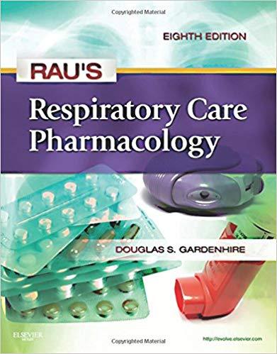 Rau&rsquo;s Respiratory Care Pharmacology, 8th Edition