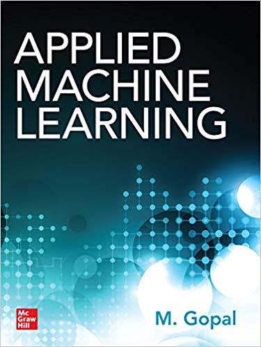Applied Machine Learning [M. Gopal]