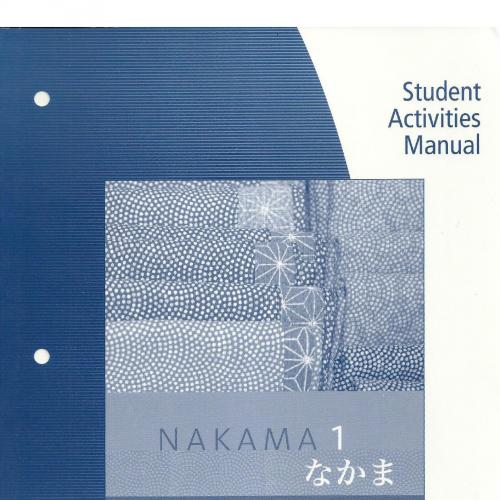 Student Activities Manual for Nakama 1 - Wei Zhi