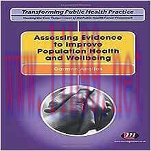 [AME]Assessing Evidence to improve Population Health and Wellbeing (Transforming Public Health ...