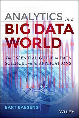 [FOX-Ebook]Analytics in a Big Data World: The Essential Guide to Data Science and its Applicati...