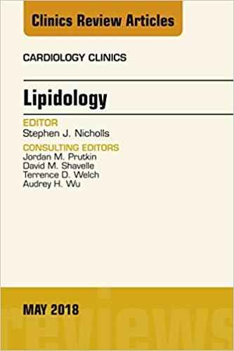 Lipidology, An Issue of Cardiology Clinics, E-Book