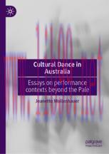 [PDF]Cultural Dance in Australia: Essays on performance contexts beyond the Pale