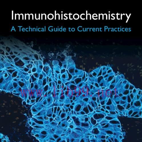 [AME]Immunohistochemistry: A Technical Guide to Current Practices (Original PDF)
