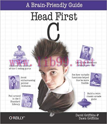 Head First C: A Brain-Friendly Guide 1st Edition,