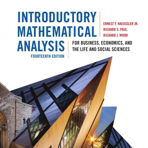 Introductory Mathematical Analysis for Business, Economics, and the Life and Social Sciences,14...