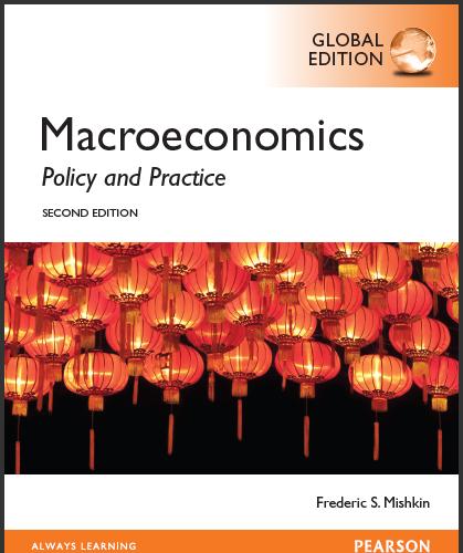 (IM)Macroeconomics Policy and Practice 2nd Global Edition Frederic S Mishkin.zip