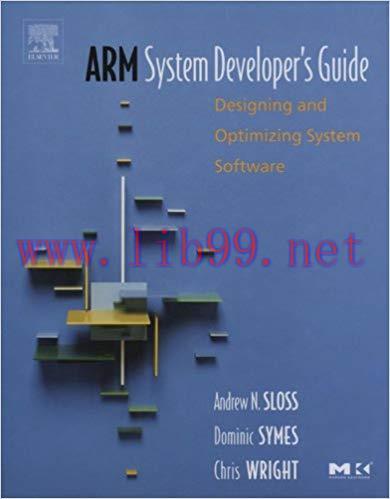 ARM System Developer&rsquo;s Guide: Designing and Optimizing System Software (ISSN) 1st Edition