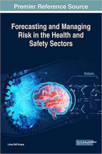 Forecasting and Managing Risk in the Health and Safety Sectors