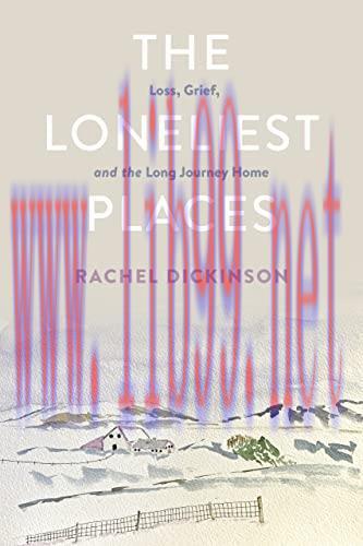 [AME]The Loneliest Places: Loss, Grief, and the Long Journey Home (Original PDF)