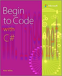 Begin to Code with C# 1st Edition,