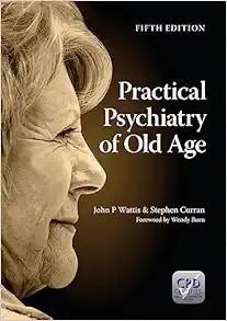 [AME]Practical Psychiatry of Old Age, 5th edition (Original PDF)