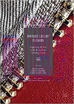 (PDF)Vintage Luxury Fashion: Exploring the Rise of the Secondhand Clothing Trade (Palgrave Adva...