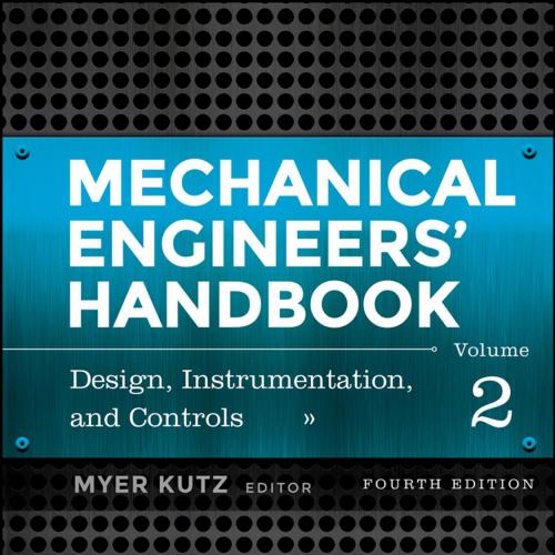 Mechanical Engineers Handbook 4 Volume Set 4th Edition Volume 2