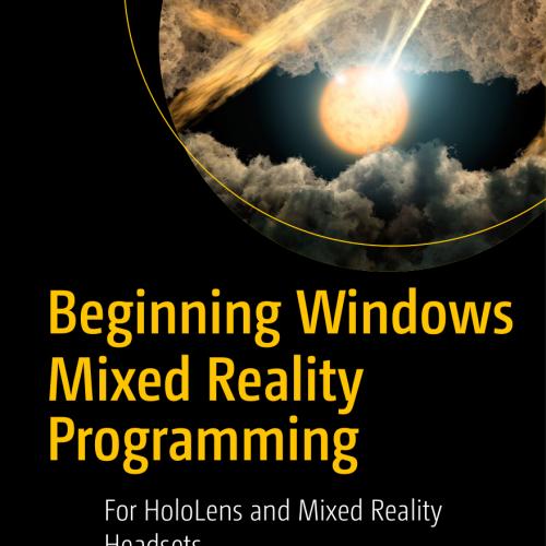 Beginning Windows Mixed Reality Programming