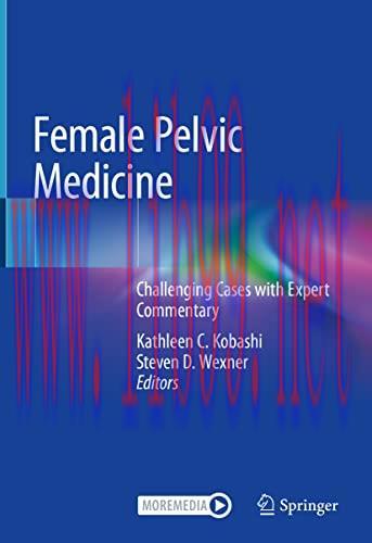 [AME]Female Pelvic Medicine: Challenging Cases with Expert Commentary (Original PDF)