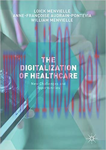 (PDF)The Digitization of Healthcare: New Challenges and Opportunities 1st ed. 2017 Edition
