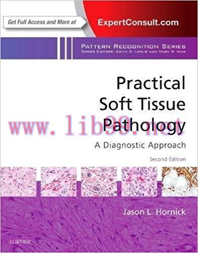 [PDF]Practical Soft Tissue Pathology: A Diagnostic Approach: A Volume in the Pattern Recognitio...